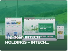 Tập đoàn INTECH HOLDINGS – Tiên phong công nghệ